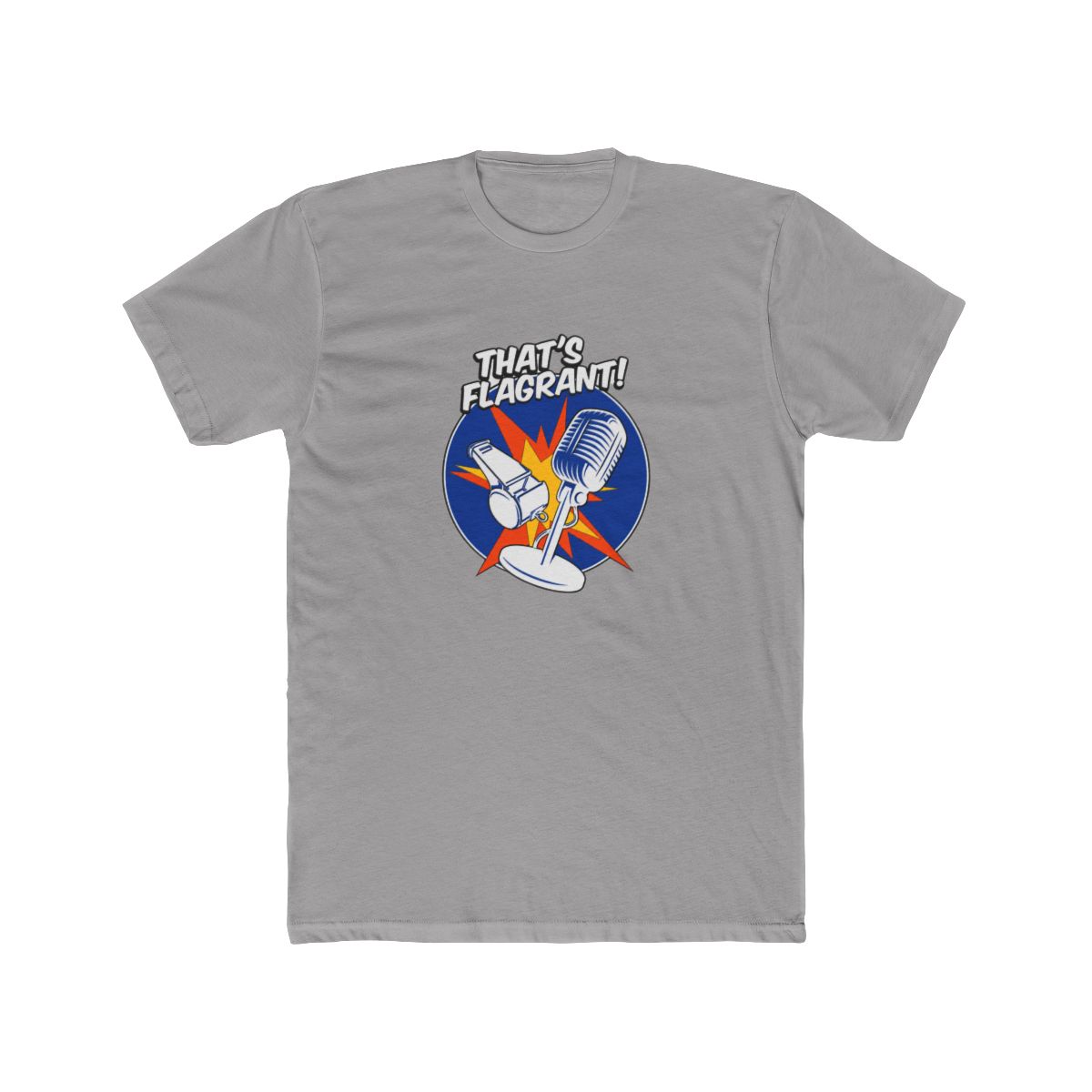 That's Flagrant! T Shirt - Flagrant official t-shirts merch