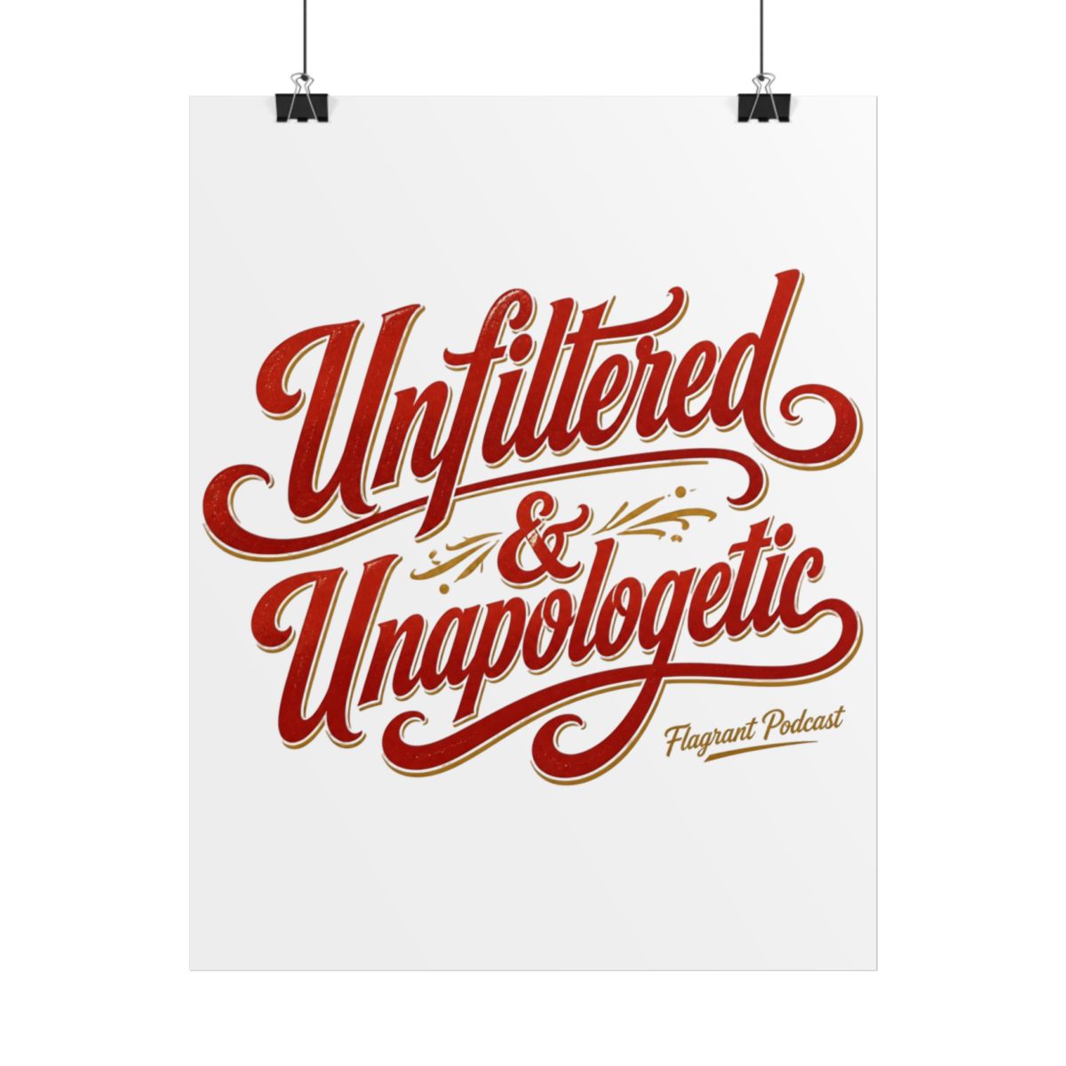 Flagrant "Unfiltered & Unapologetic" Poster - alternate angle 1, merchandise