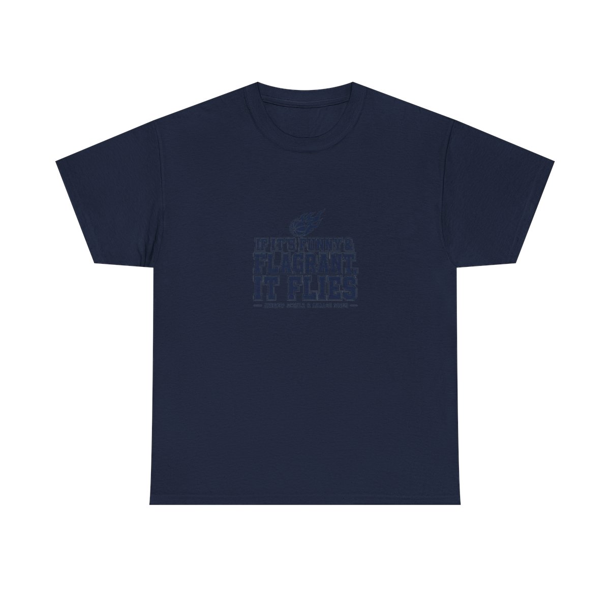 Flagrant "If It’s Funny & Flagrant, It Flies" Unisex Tee - alternate angle 5, merchandise
