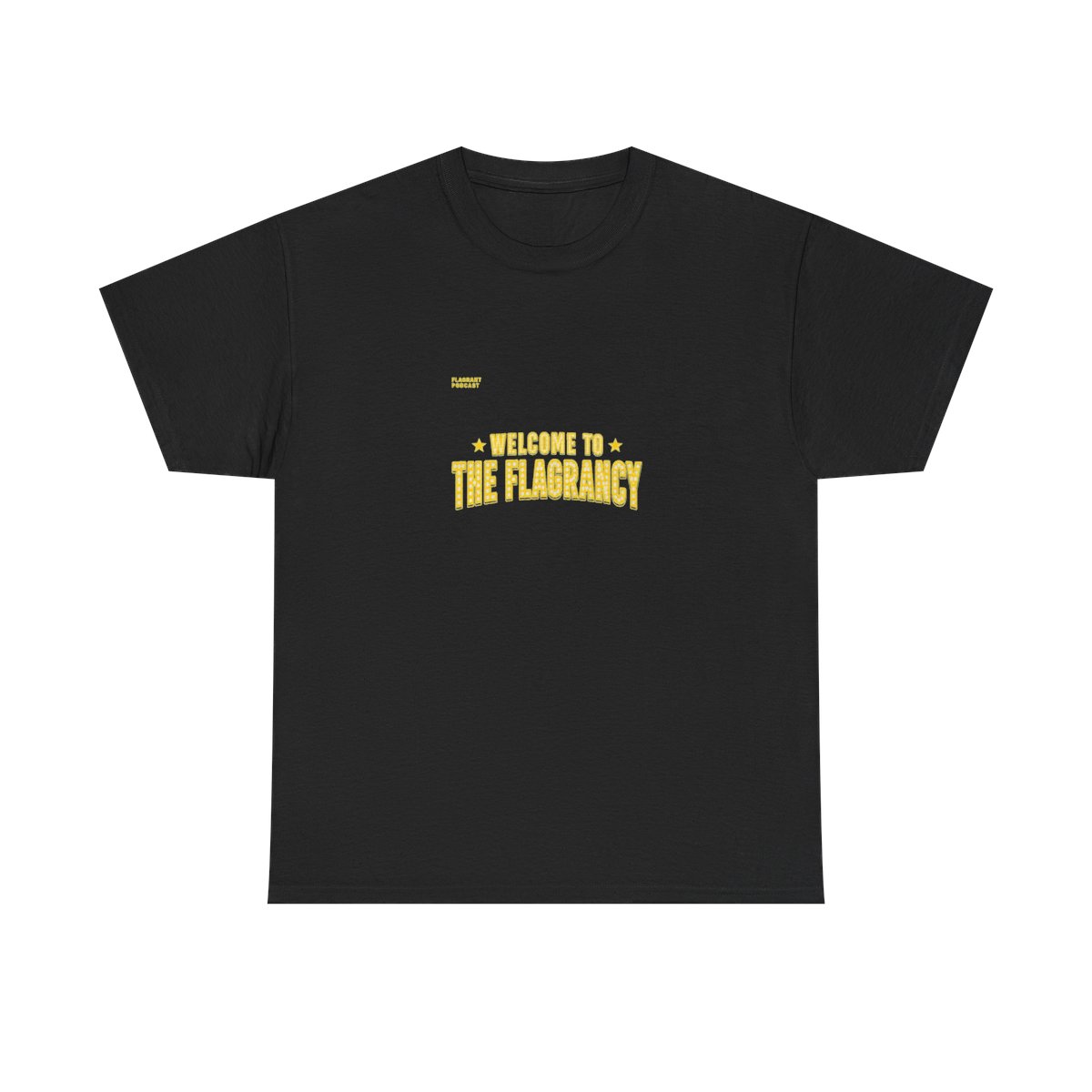 Flagrant "Welcome to The Flagrancy" Unisex Tee
